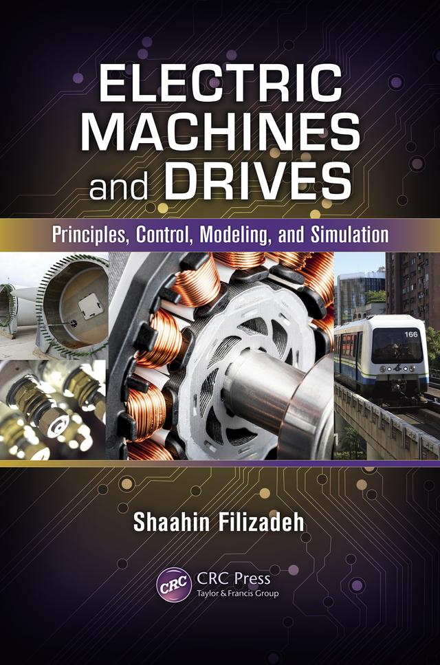 Electric Machines and Drives by Shaahin Filizadeh
