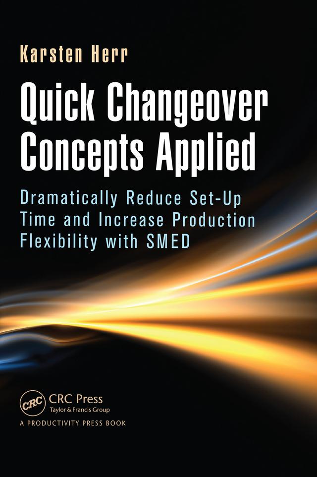 Quick Changeover Concepts Applied by Karsten Herr