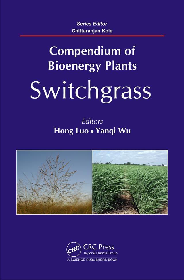 Compendium of Bioenergy Plants by Chittaranjan Kole, Hong Luo, Yanqi Wu