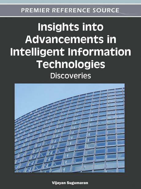 Insights into Advancements in Intelligent Information Technologies: Discoveries by Vijayan Sugumaran
