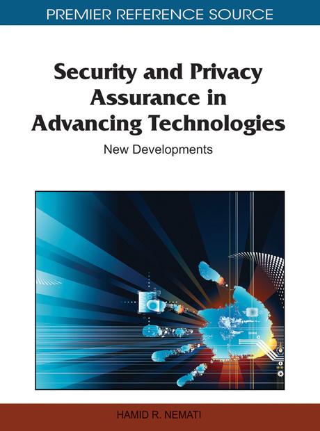 Security and Privacy Assurance in Advancing Technologies: New Developments by Hamid Nemati