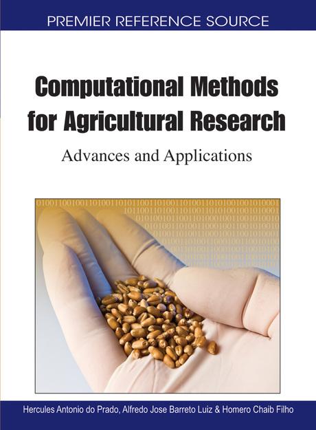 Computational Methods for Agricultural Research: Advances and Applications by Alfredo Jose Barreto Luiz, Hércules Antonio do Prado, Homero Chaib Filho
