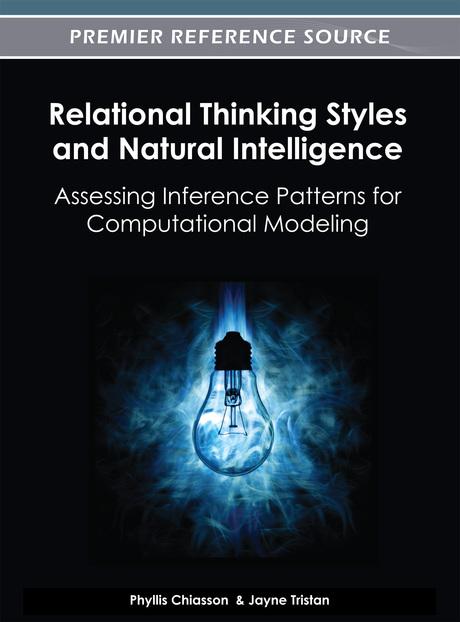 Relational Thinking Styles and Natural Intelligence: Assessing Inference Patterns for Computational Modeling by Jayne Tristan, Phyllis Chiasson