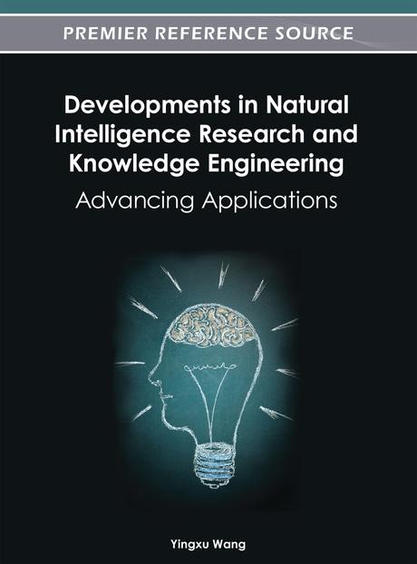 Developments in Natural Intelligence Research and Knowledge Engineering: Advancing Applications