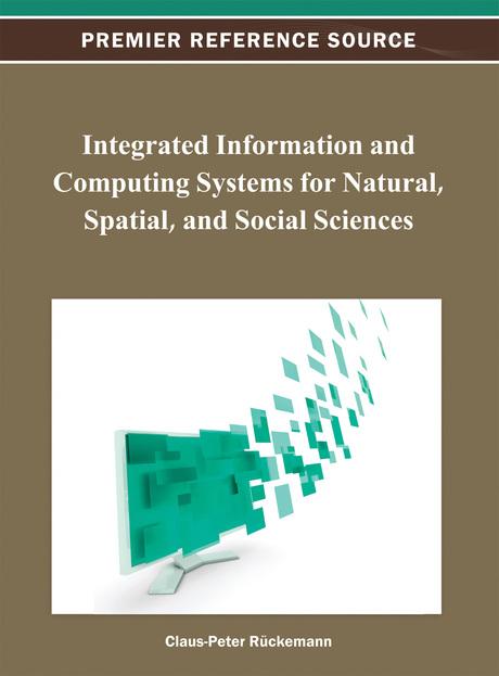 Integrated Information and Computing Systems for Natural, Spatial, and Social Sciences by Claus-Peter Rückemann