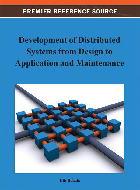 Development of Distributed Systems from Design to Application and Maintenance