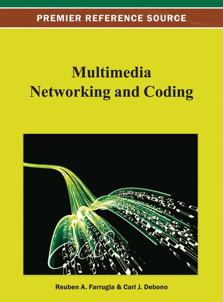 Multimedia Networking and Coding by Carl J Debono, Reuben A. Farrugia