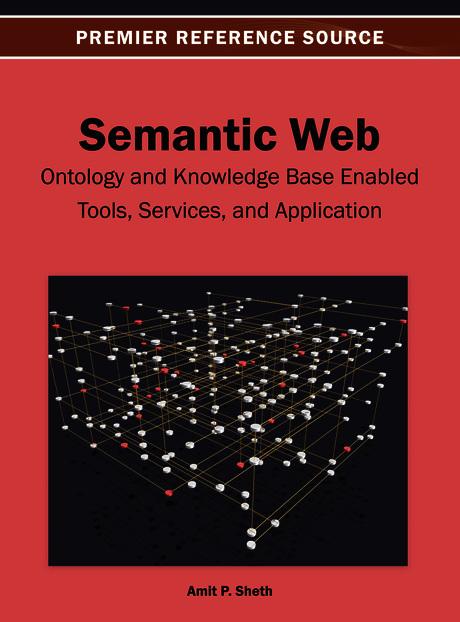 Semantic Web: Ontology and Knowledge Base Enabled Tools, Services, and Applications