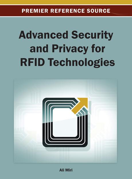 Advanced Security and Privacy for RFID Technologies by Ali Miri