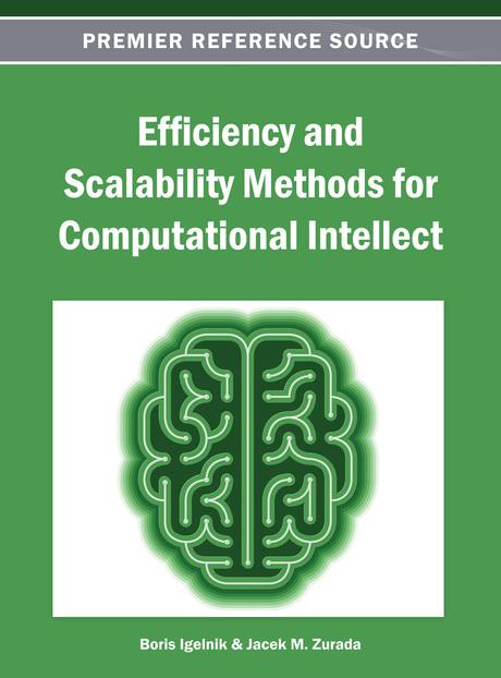Efficiency and Scalability Methods for Computational Intellect by Boris Igelnik, Jacek M. Zurada