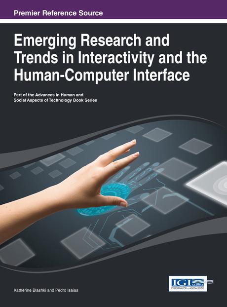 Emerging Research and Trends in Interactivity and the Human-Computer Interface by Katherine Blashki, Pedro Isaias