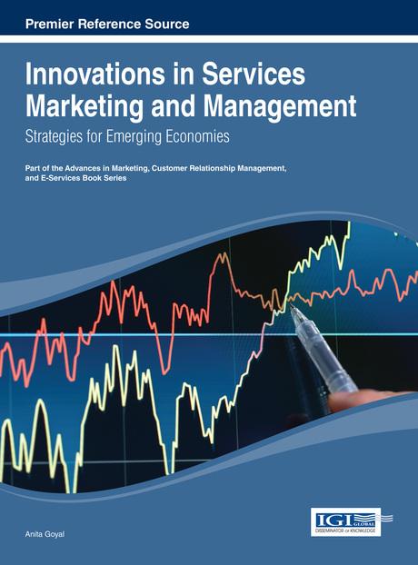 Innovations in Services Marketing and Management: Strategies for Emerging Economies by Anita Goyal
