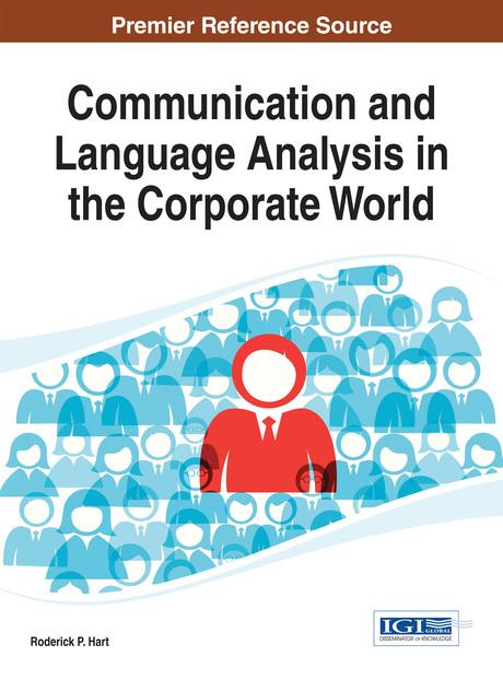 Communication and Language Analysis in the Corporate World by Roderick P. Hart