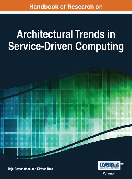 Handbook of Research on Architectural Trends in Service-Driven Computing by Kirtana Raja, Raja Ramanathan