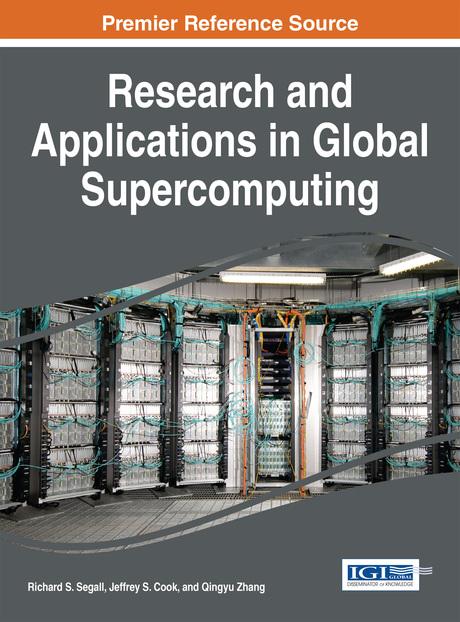 Research and Applications in Global Supercomputing by Jeffrey S. Cook, Qingyu Zhang, Richard S. Segall