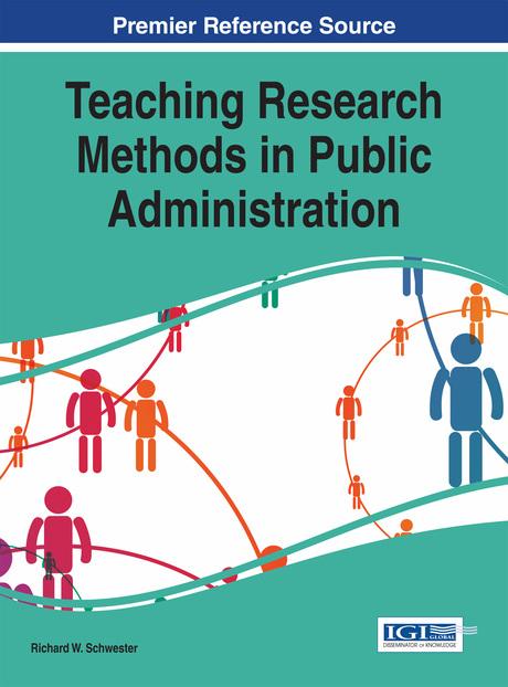 Teaching Research Methods in Public Administration by Richard W. Schwester