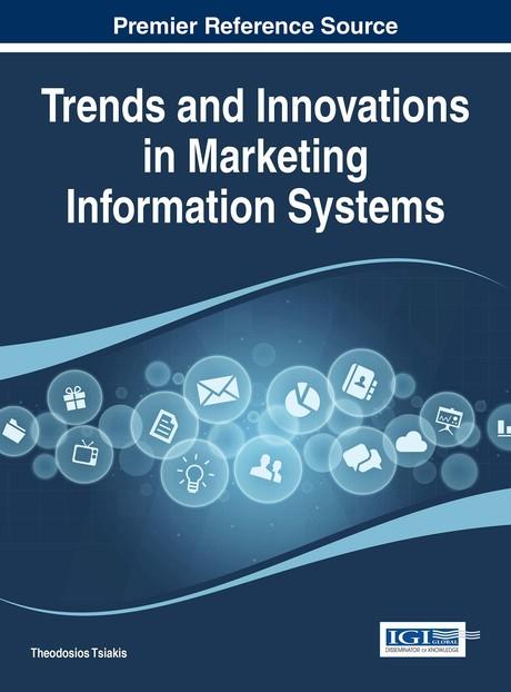 Trends and Innovations in Marketing Information Systems by Theodosios Tsiakis