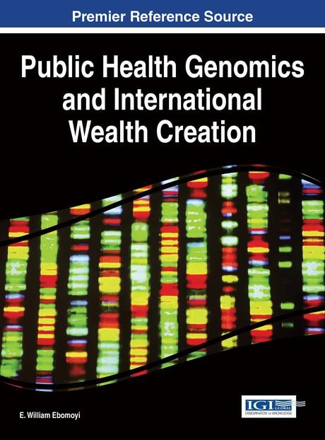 Public Health Genomics and International Wealth Creation by E. William Ebomoyi