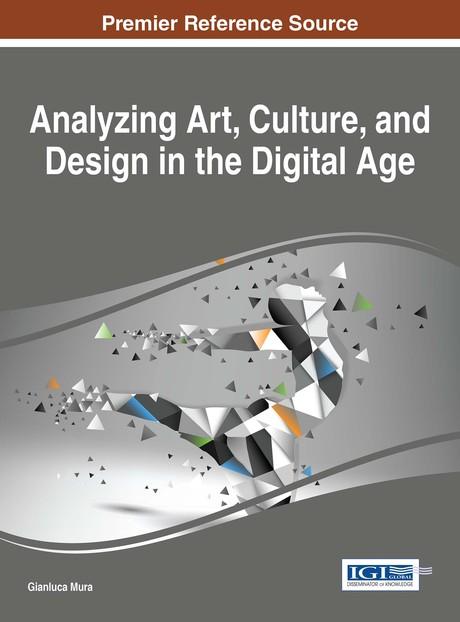 Analyzing Art, Culture, and Design in the Digital Age by Gianluca Mura