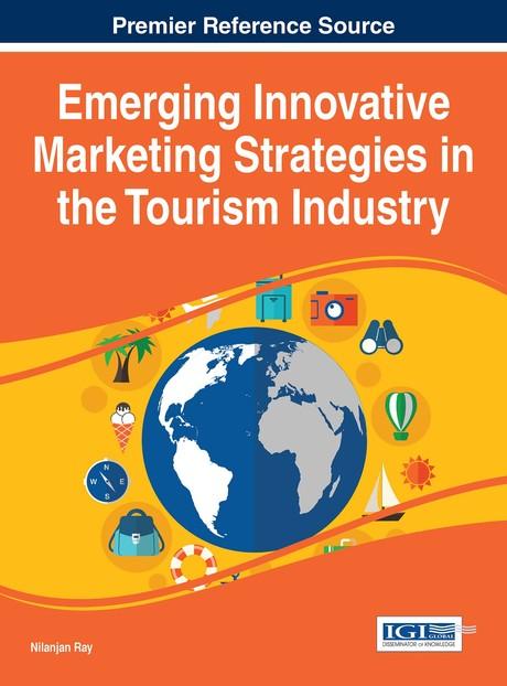Emerging Innovative Marketing Strategies in the Tourism Industry by Nilanjan Ray