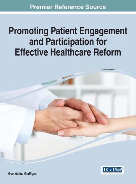Promoting Patient Engagement and Participation for Effective Healthcare Reform by Guendalina Graffigna