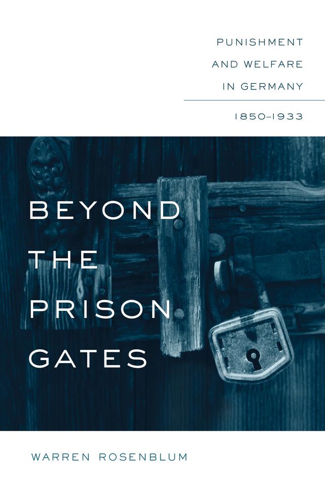 Beyond the Prison Gates by Warren Rosenblum