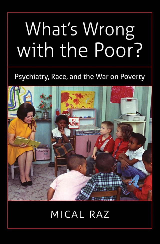 What's Wrong with the Poor? by Mical Raz