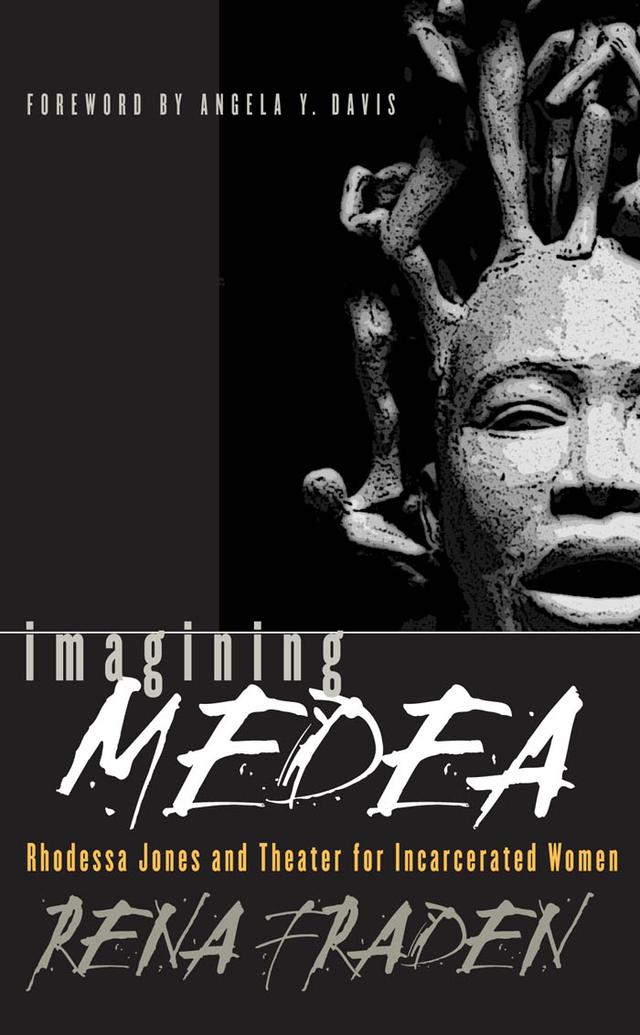 Imagining Medea by Angela Davis, Rena Fraden