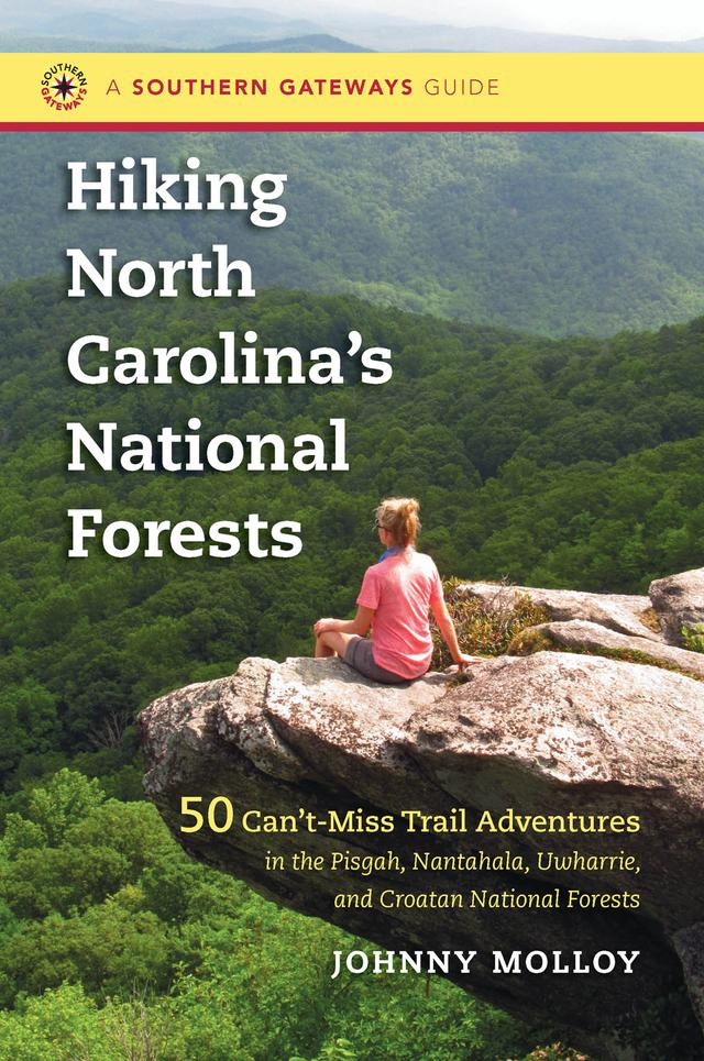 Hiking North Carolina's National Forests by Johnny Molloy