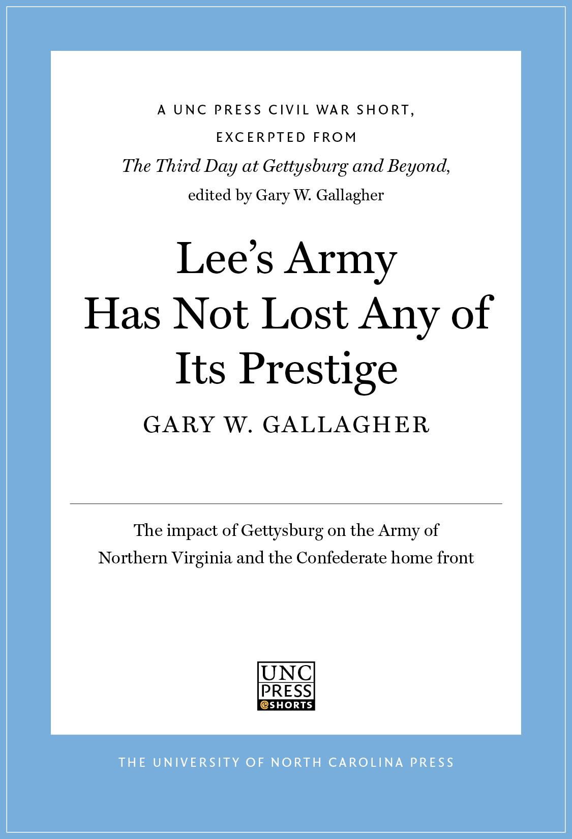 Lee’s Army Has Not Lost Any of Its Prestige