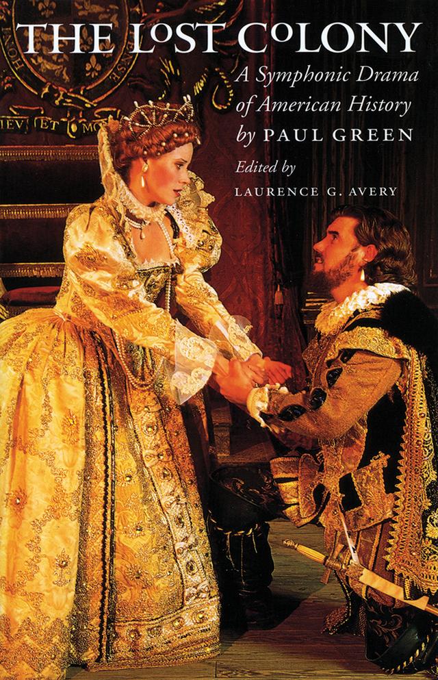 The Lost Colony by Laurence G. Avery, Paul Green