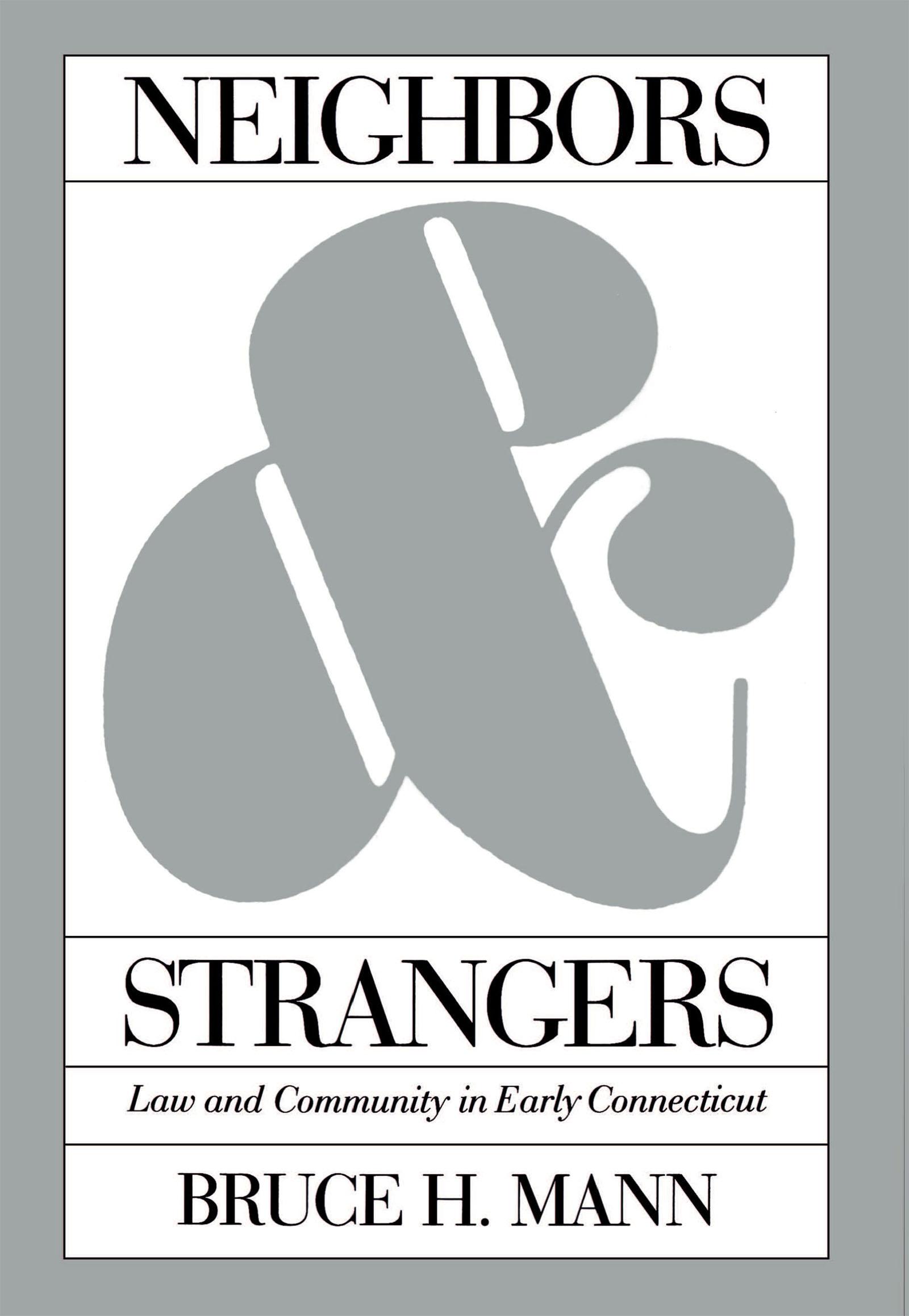 Neighbors and Strangers