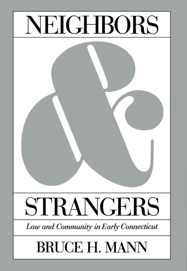 Neighbors and Strangers by Bruce H. Mann