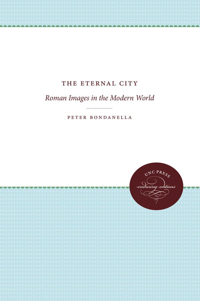 The Eternal City by Peter Bondanella