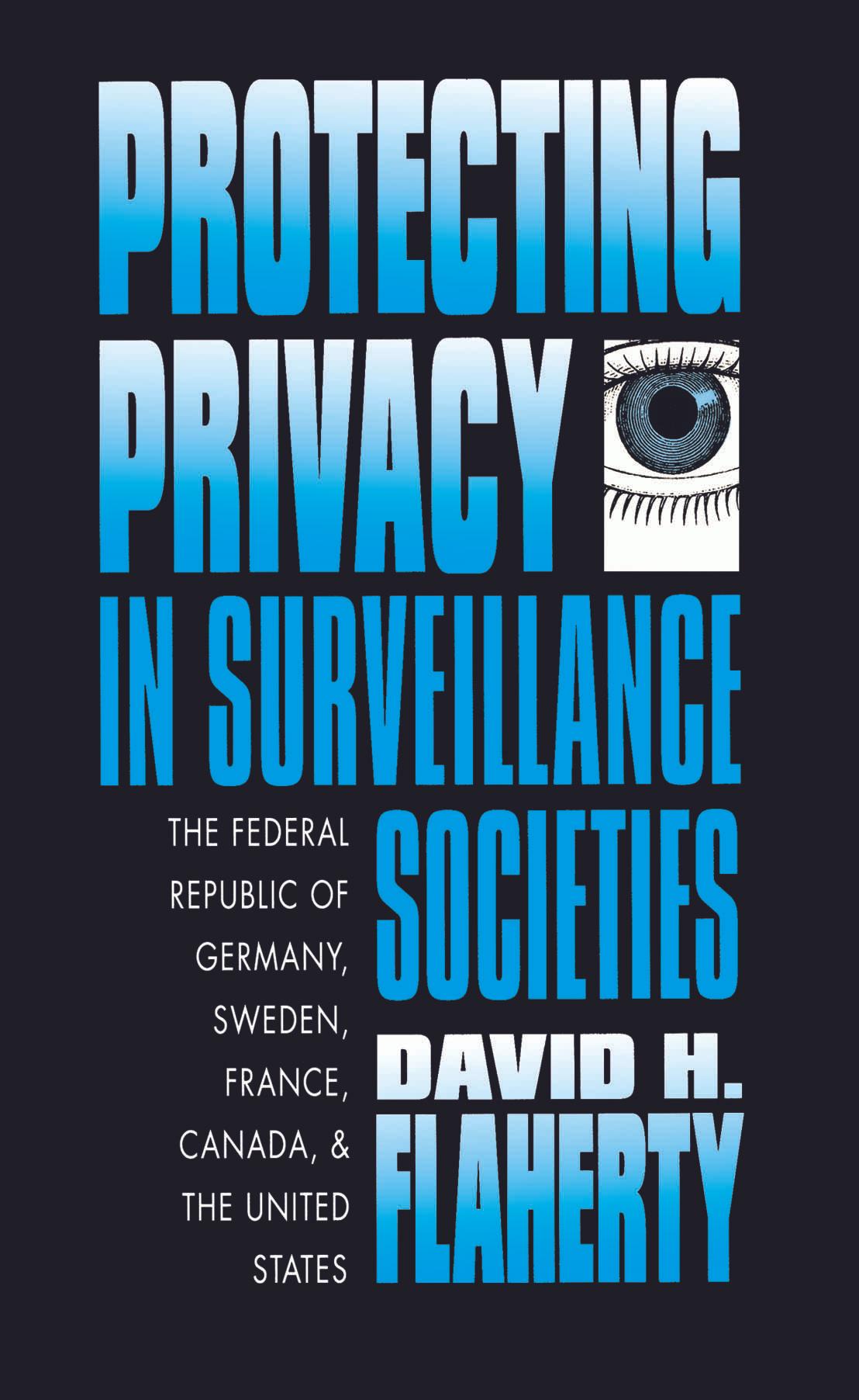 Protecting Privacy in Surveillance Societies