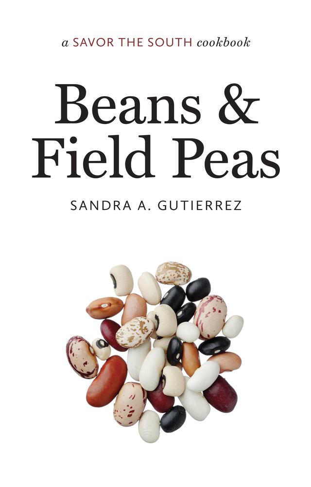 Beans and Field Peas by Sandra A. Gutierrez