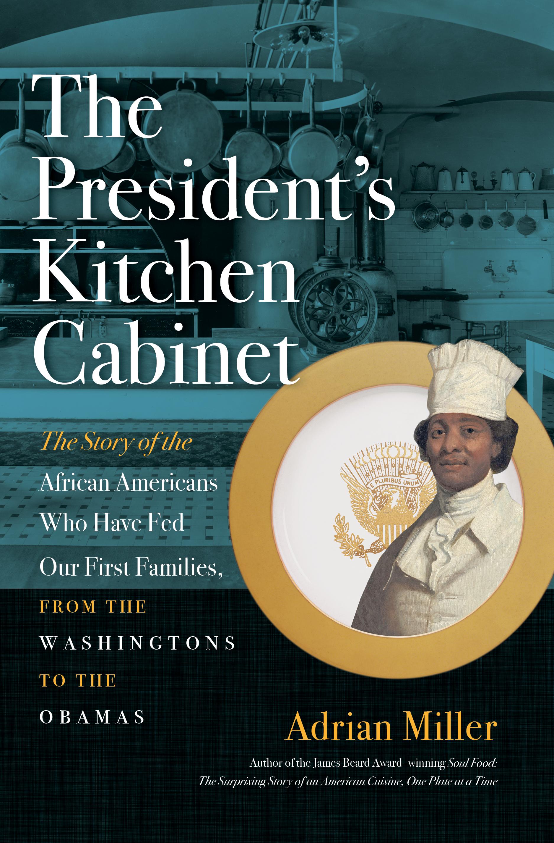 The President's Kitchen Cabinet