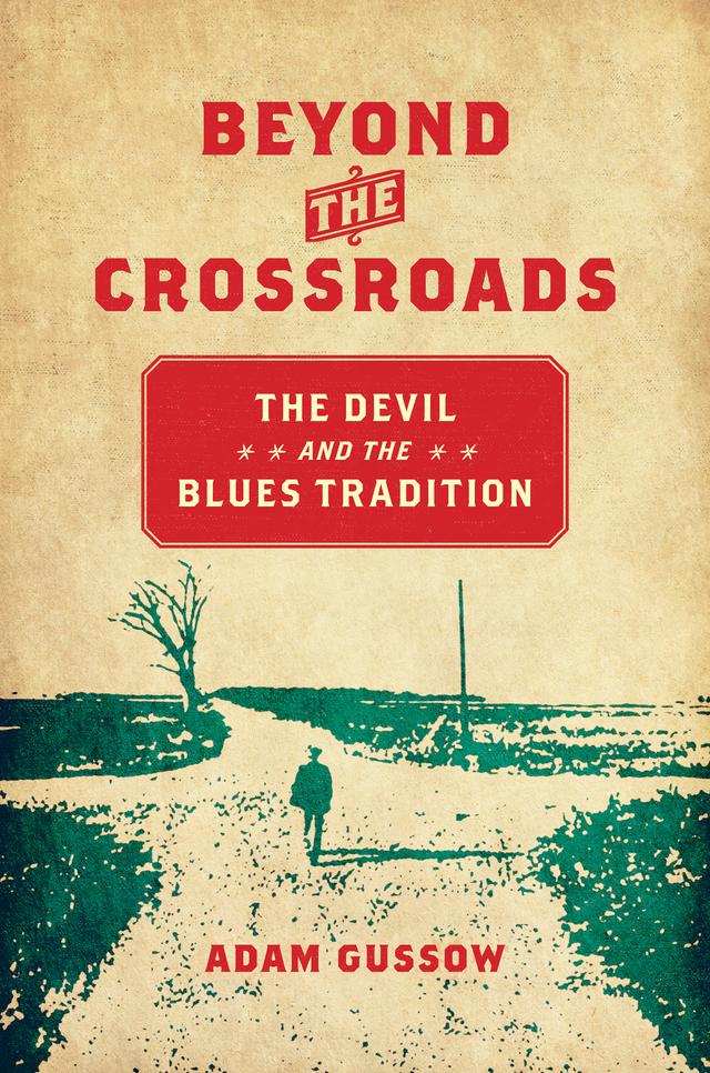 Beyond the Crossroads by Adam Gussow