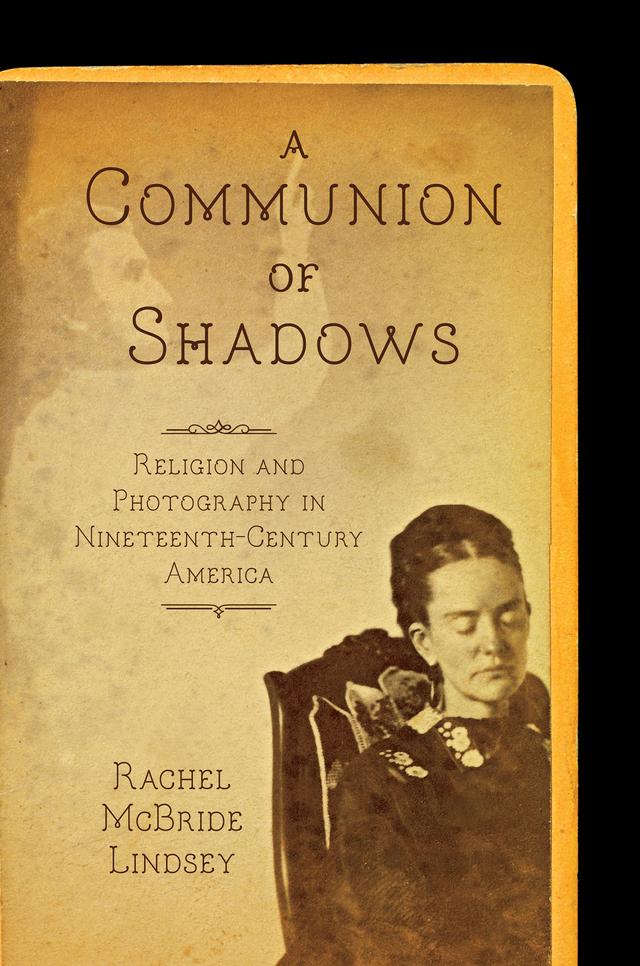 A Communion of Shadows by Rachel McBride Lindsey