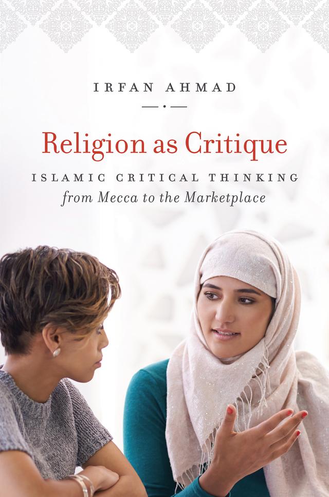 Religion as Critique by Irfan Ahmad
