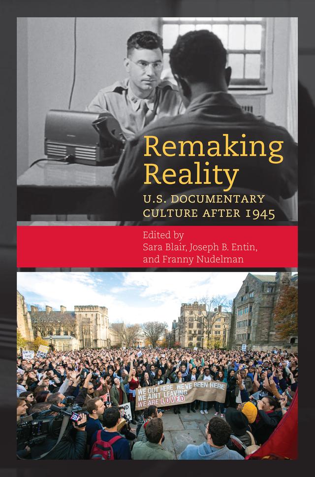 Remaking Reality by Franny Nudelman, Joseph B. Entin, Sara Blair