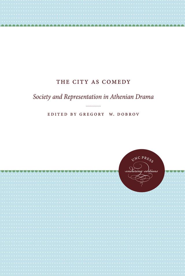 The City as Comedy by Gregory  W. Dobrov