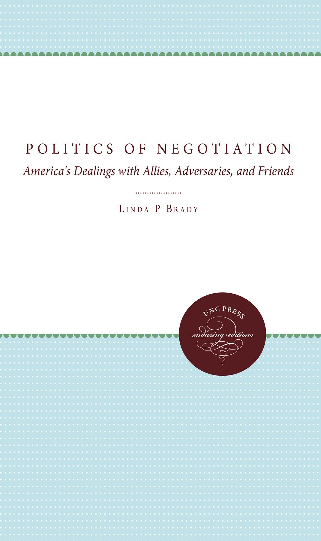 The Politics of Negotiation