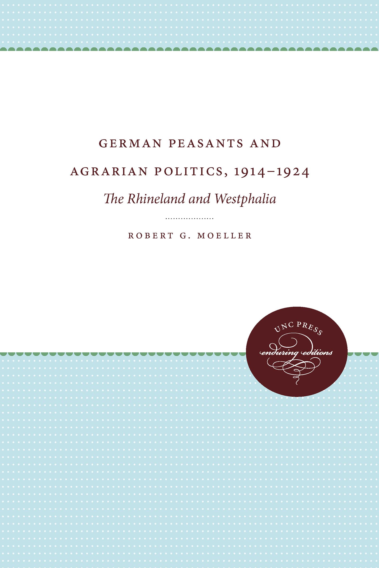 German Peasants and Agrarian Politics, 1914-1924