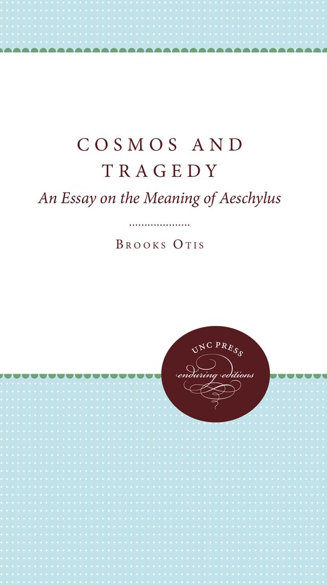 Cosmos and Tragedy by Brooks Otis