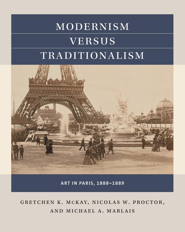 Modernism versus Traditionalism by Gretchen K. McKay, Michael A. Marlais, Nicolas W. Proctor