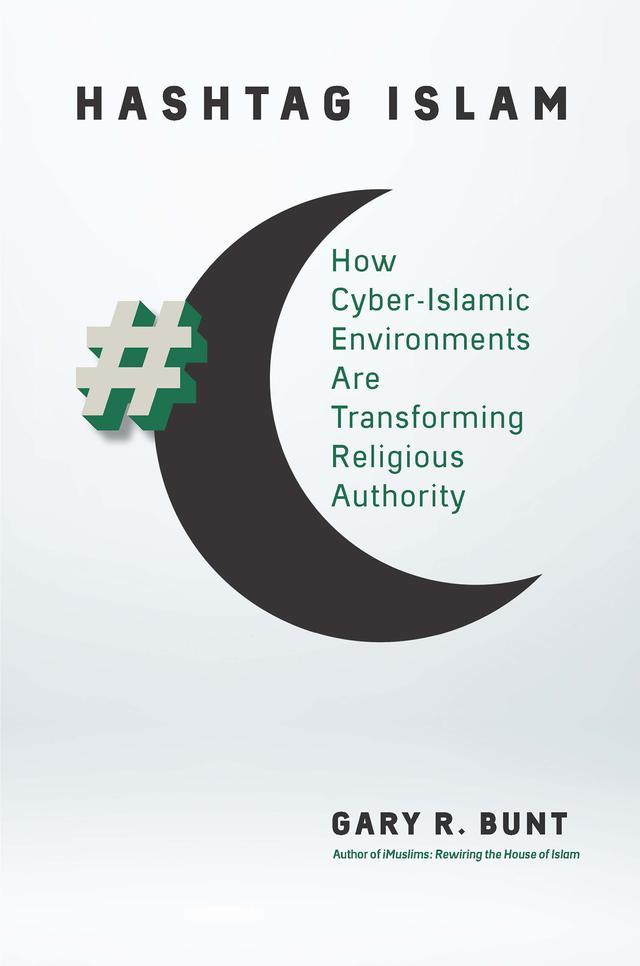 Hashtag Islam by Gary R. Bunt