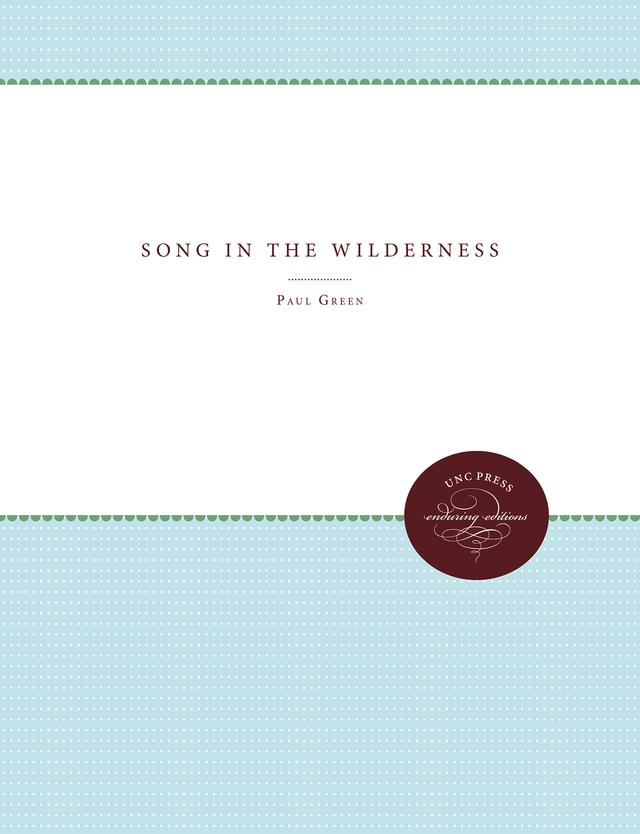 Song in the Wilderness by Paul Green
