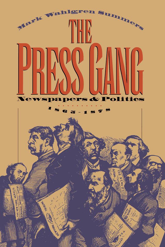 The Press Gang by Mark Wahlgren Summers