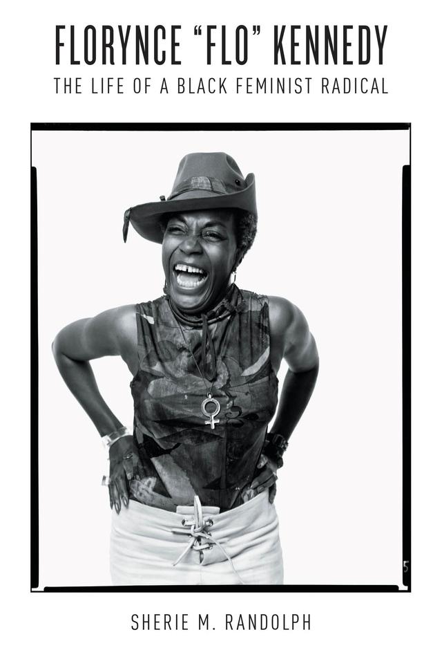 Florynce "Flo" Kennedy by Sherie M. Randolph